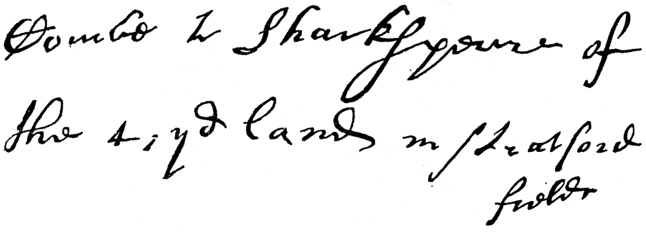 Writing supposed to be in the autograph of Shakespeare. From James Halliwell 'The Life of William Shakespeare', 1848, page 283. Original published size 9.4cm wide by 3.3cm high.