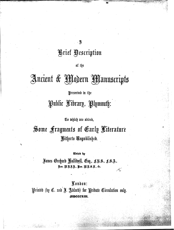 From James Halliwell (ed.) 'A brief description of the ancient & modern manuscripts preserved in the public library, Plymouth', 1853, title page.