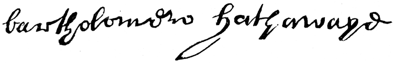 Signature of Bartholomew Hathaway. From James Halliwell 'The Life of William Shakespeare', 1848, page 115. Original published size 7.8cm wide by 1.15cm high.