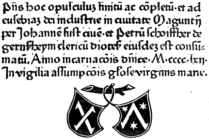 Colophon of the Bible printed in 1462 by Fust and Schoeffer, which is the first dated Bible. From Henri Bouchot 'The Printed Book' (1887), page 26, published size in Bouchot 8.8cm wide by 5.9cm high.