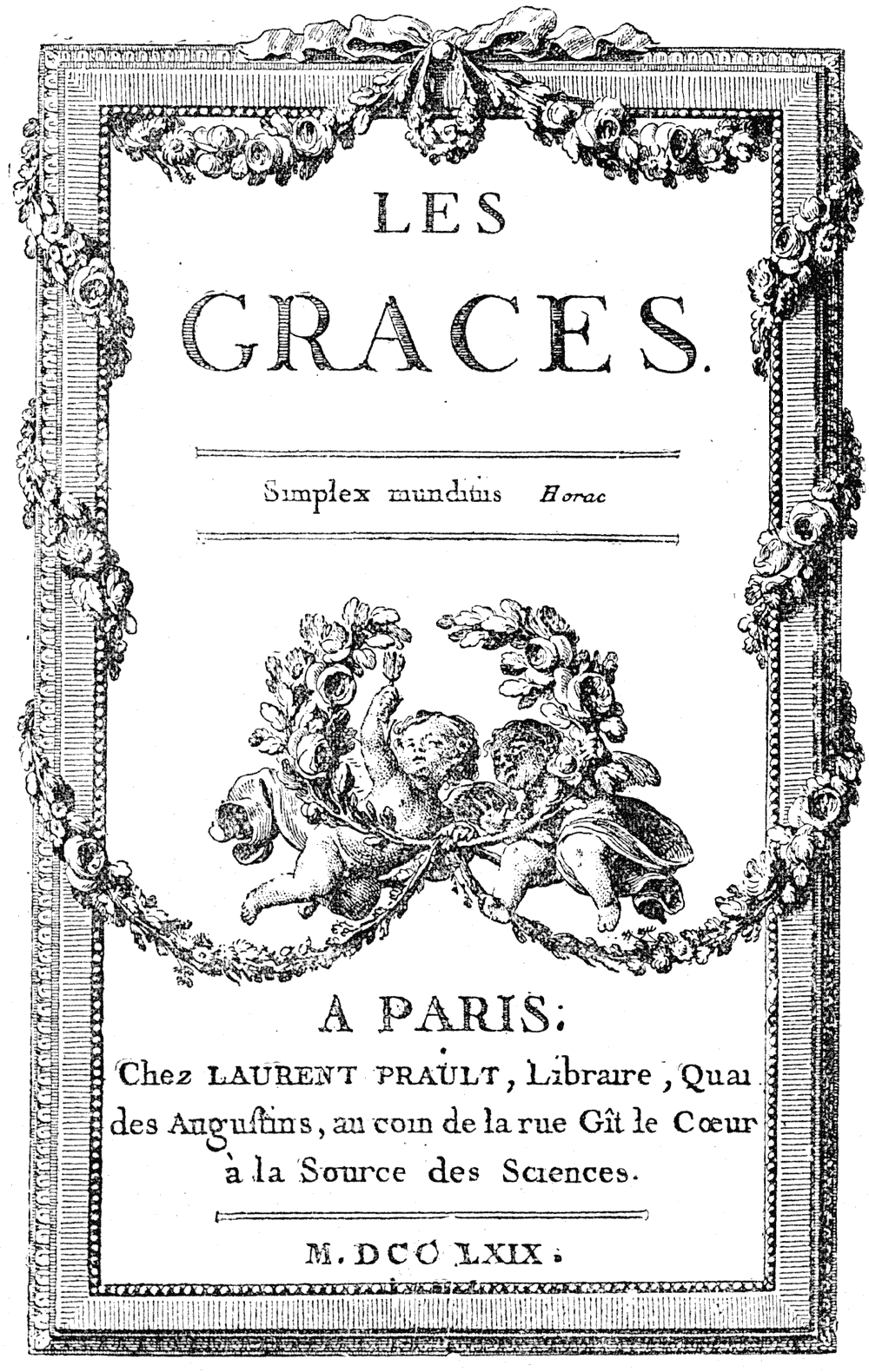Title designed by Moreau le Jeune, the French illustrator, in 1769 for the publisher Prault. From Henri Bouchot 'The Printed Book' 1887, page 207, published size 8.7cm wide by 13.9cm high