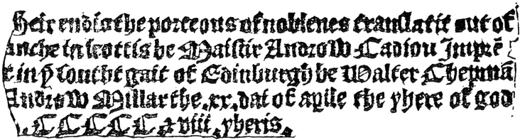 Colophon of Porteous of Noblenes, printed size 9.3cm wide x 2.5cm deep